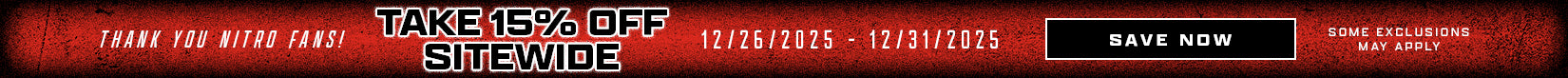 Thank You Nitro Fans! Take 15% Off Sitewide 12/26-12/31/2025 SAVE NOW SOME EXCLUSIONS MAY APPLY