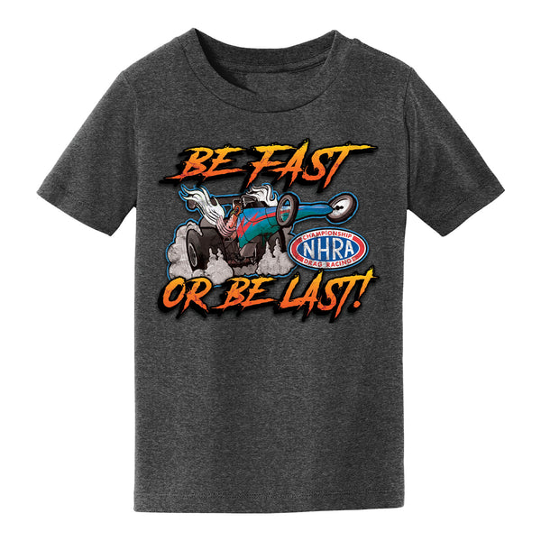 Be Fast or Be Last Toddler T-Shirt in Grey - Front View